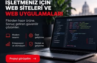 Türkiye’de işletmeler için web siteleri ve web uygulamaları